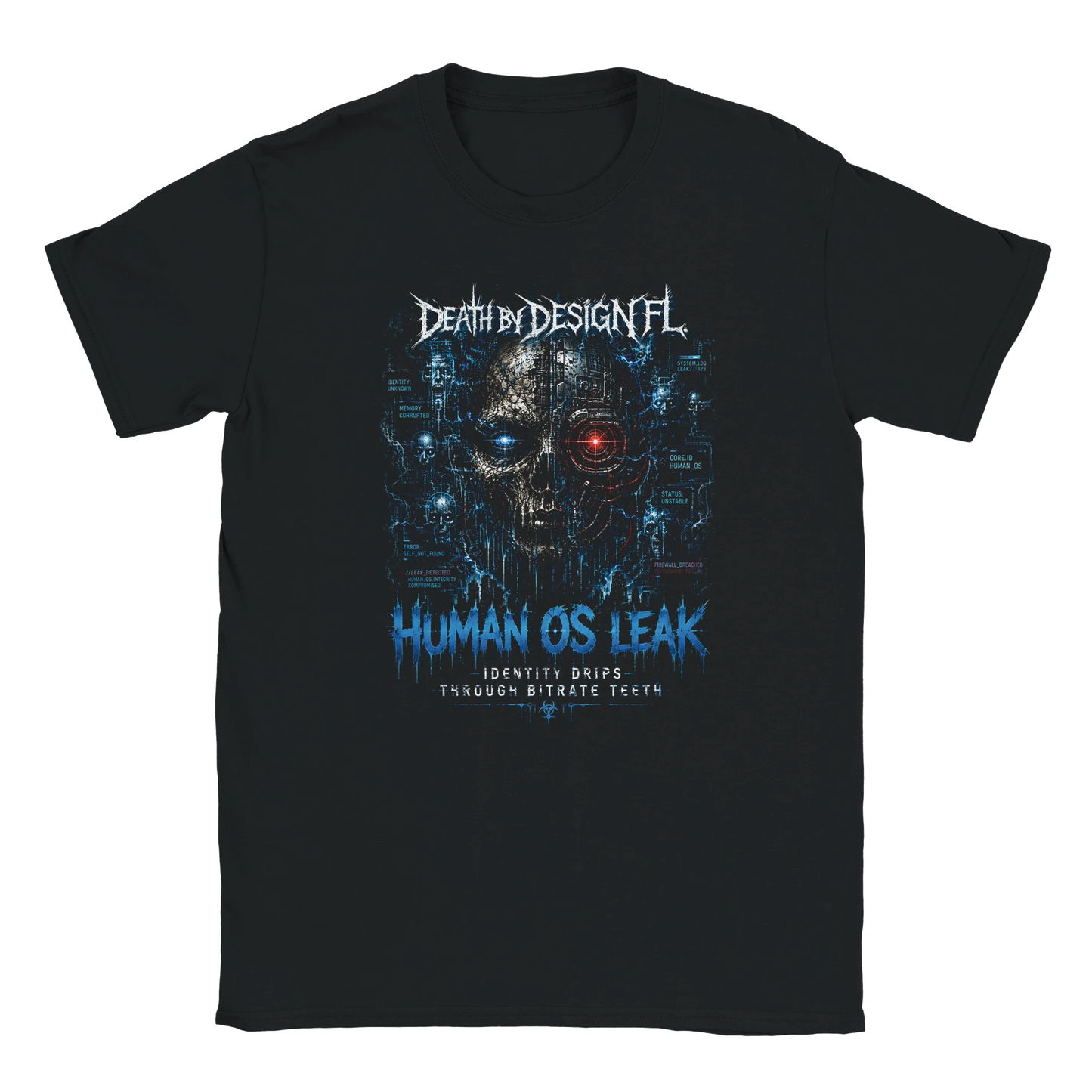Death by Design FL HumanOS Leak Unisex T-Shirt - Humanos Leak Crewneck T Shirt - S