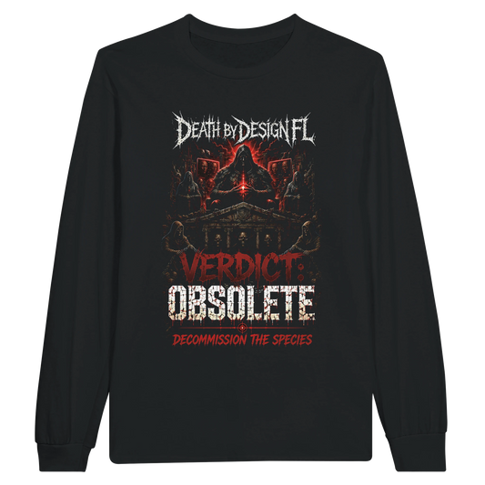 Death by Design FL Verdict: Obsolete Unisex Long-Sleeve T-Shirt - S